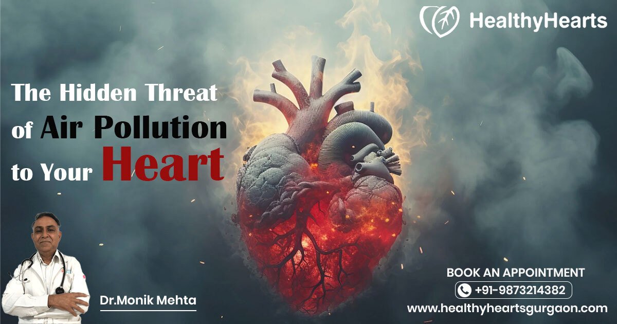The Hidden Threat of Air Pollution to Your Heart