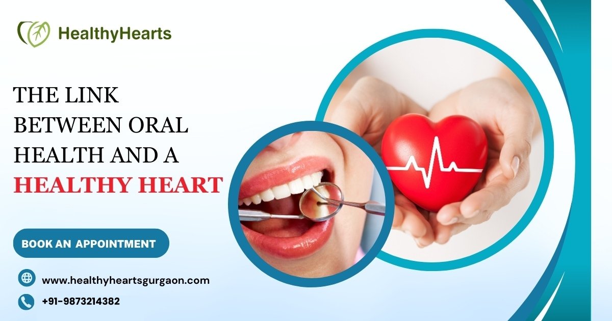 The Link Between Oral Health and Healthy Heart